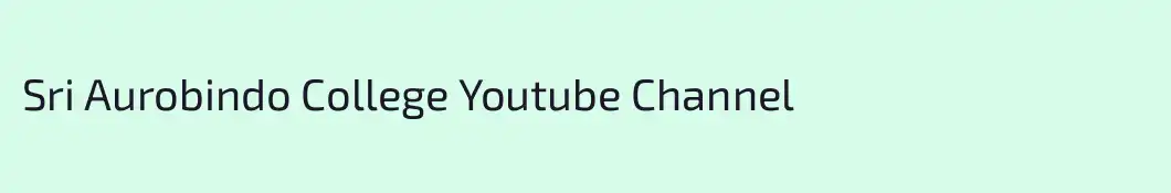 Sri Aurobindo College Youtube Channel